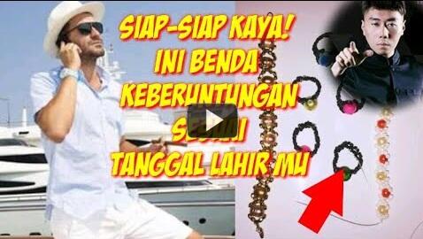 PASTI KAYA! INI BENDA KEBERUNTUNGAN SESUAI TANGGAL LAHIR ANDA