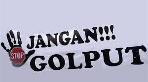 Meski Galau, Jangan Golput!