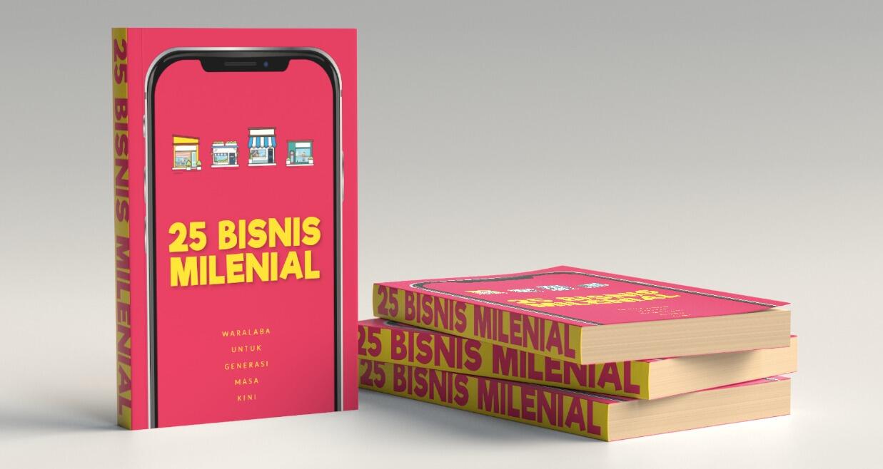 25 BISNIS MILLENIAL-Waralaba "Pilihan Tepat" untuk Generasi Masa Kini