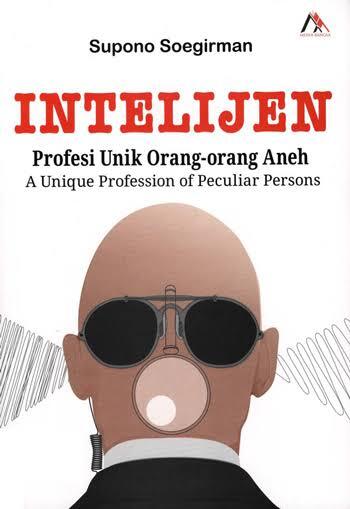 Awas Intelijen Palsu Di Sekitar Kita !!