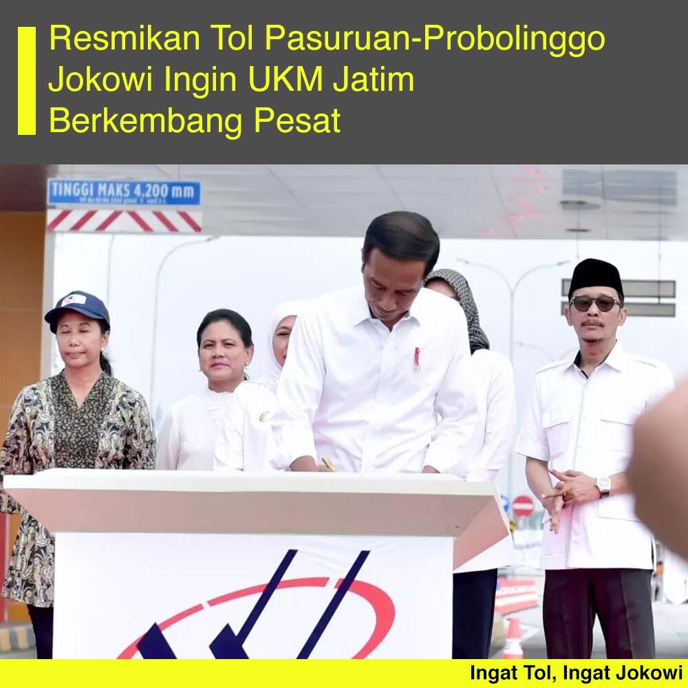 Resmikan Tol Pasuruan-Probolinggo, Jokowi Ingin UKM Jatim Berkembang Pesat