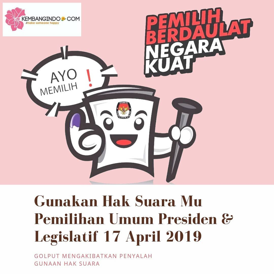 Kuy Memilih di 17 April 2019 nanti, Jangan ada yang golput yaw!