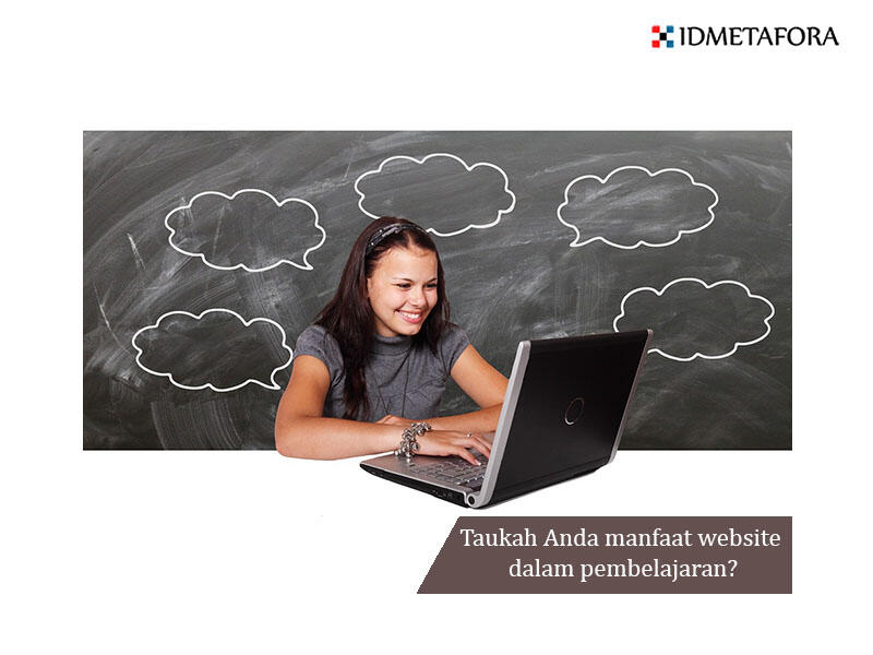 Taukah Anda manfaat website dalam pembelajaran?