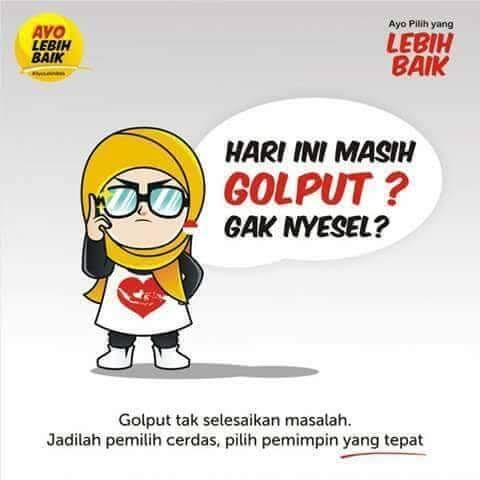 GOLPUT MERUSAK PRIBADI dan NEGARA