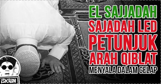 Wow, Inilah Sajadah Led Pertama Dunia yang Bisa Tunjukan Arah Qiblat, Siap Tarawih!