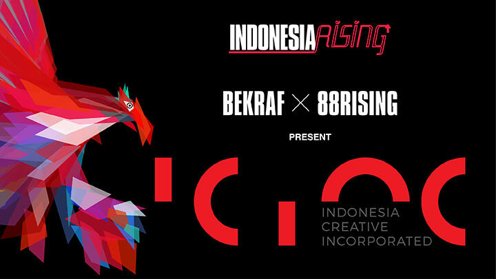ICINC 2019: Kolaborasi BEKRAF &amp; 88rising dalam Mencari Musisi Bertalenta di Indonesia
