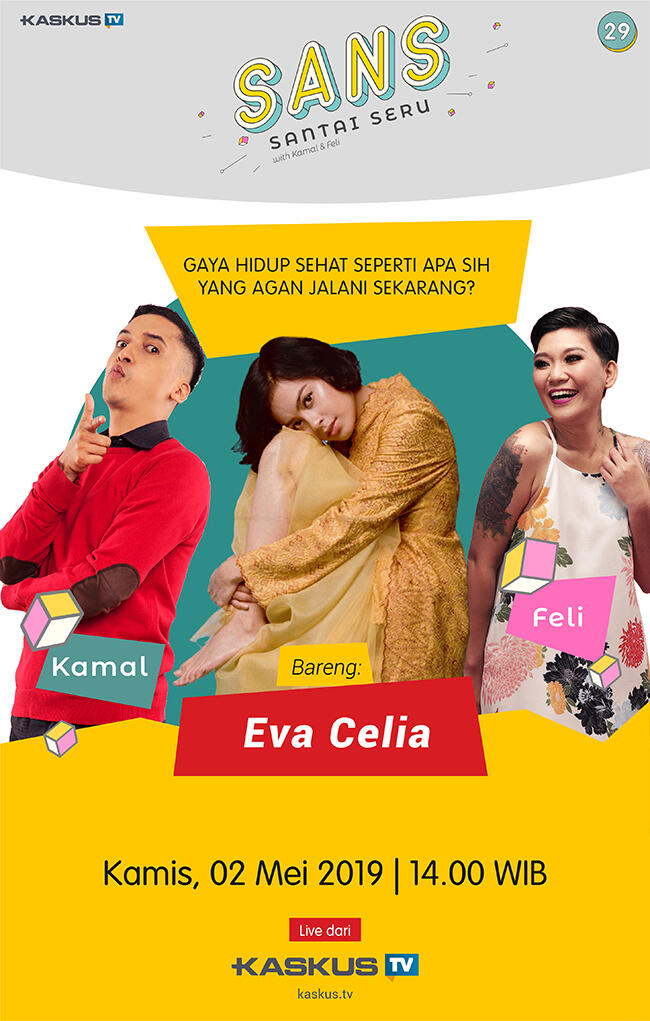 Bersama Eva Celia, SANS Bakal Ngobrolin Healthy Lifestyle, Simak Yuk!