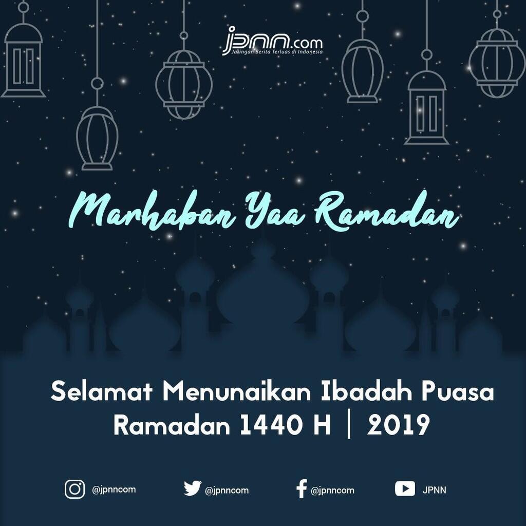 Selamat Menunaikan Ibadah Puasa Ramadhan 1440 H