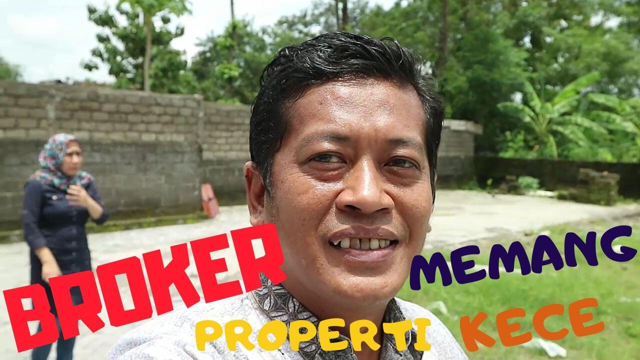 CARA MENJADI BROKER PROPERTI KECE