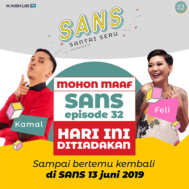 Mohon Maaf Kaskuser, SANS Eps.32 Hari ini Ditiadakan