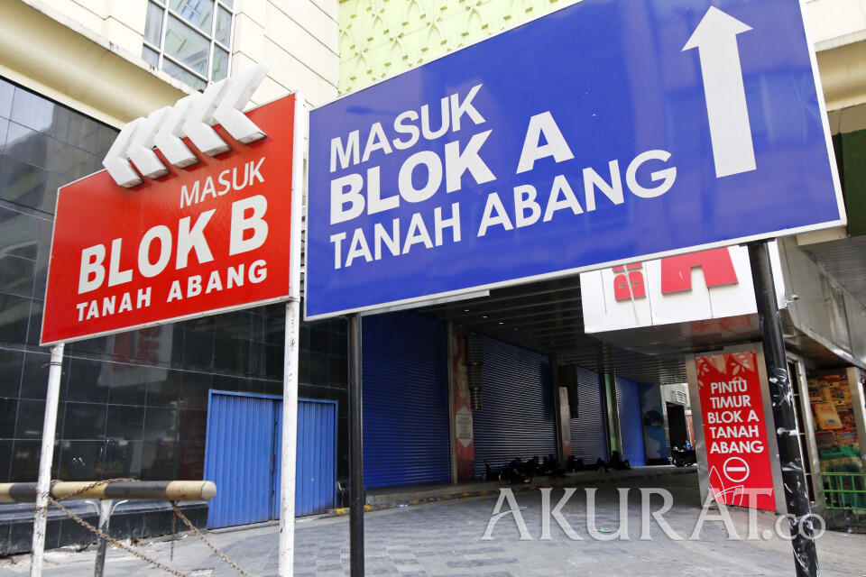 Pedagang Belum Berani Jualan, Pasar Tanah Abang Tutup hingga 25 Mei