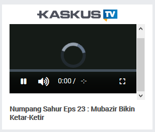 Tolong Dimatikan Autoplay-nya Pada KASKUS TV Yang Siapkan Sistem Baru