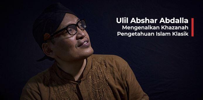 Lebih Dekat dengan Ulil Abshar Abdalla, Tokoh yang Mengenalkan Khazanah Islam Klasik