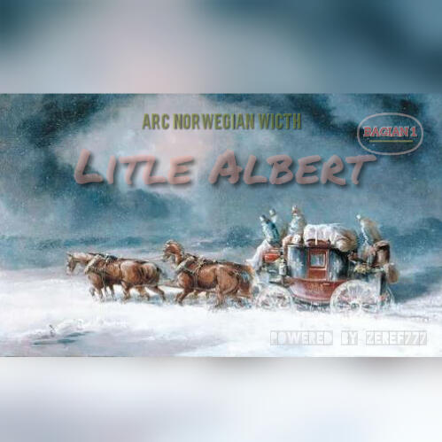 Litle Albert bagian 1