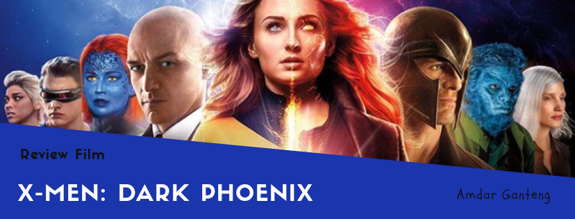 &#91;REVIEW&#93; X-Men: Dark Phoenix, Rangkaian Penutup Kisah Mutan