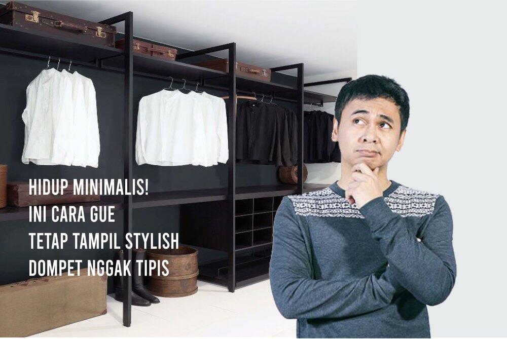 Cara Hidup Minimalis Tetap Stylish? Ikutin Raditya Dika, Gan!