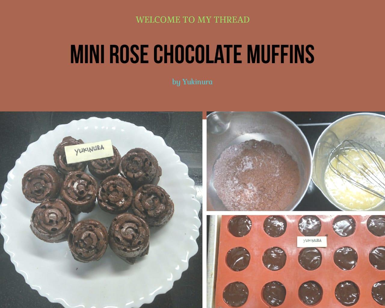 Mini Rose Chocolate Muffins. Si Mungil yang menjadi Cemilan Favorite. Berani Mencoba?