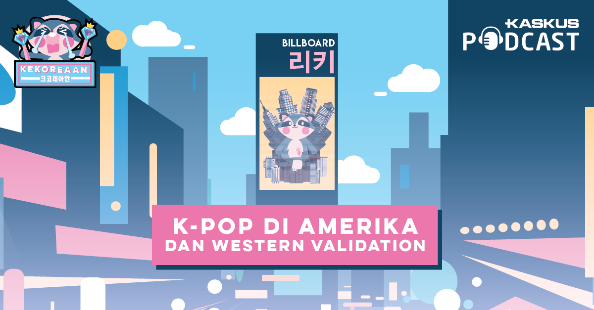 Ngundang (Mantan) Fangirl Amerika Ngebahas KPop dan Western/US Validation