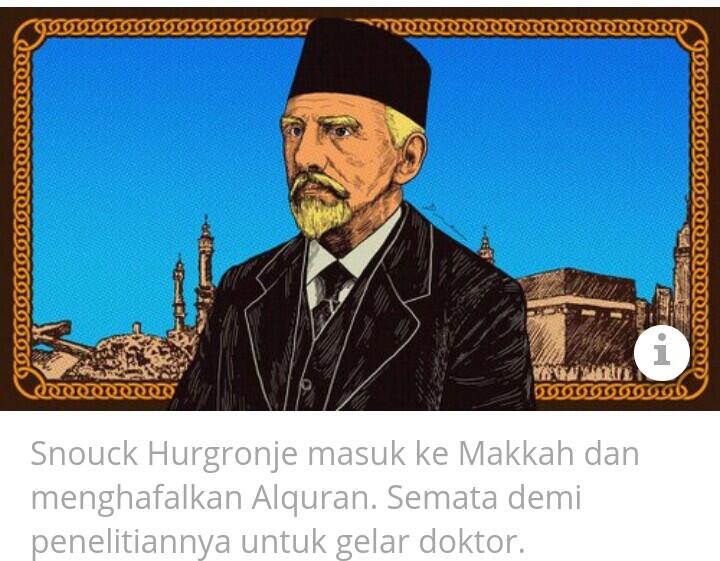 Nasihat Snouck Hurgronje di Masa Kolonial: Berantas Islam Politik