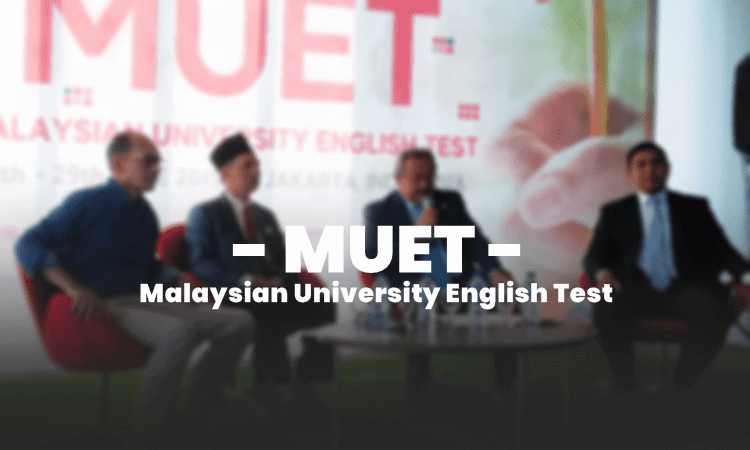 Mengenal MUET Malaysia University English Test