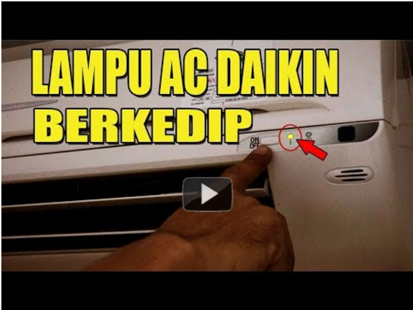 (Video) Cara Mengatasi AC Daikin yang Berkedip-kedip
