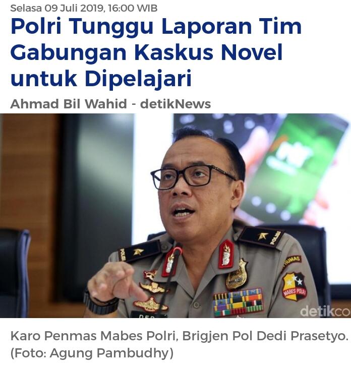 Polri Tunggu Laporan Tim Gabungan Kaskus Novel untuk Dipelajari