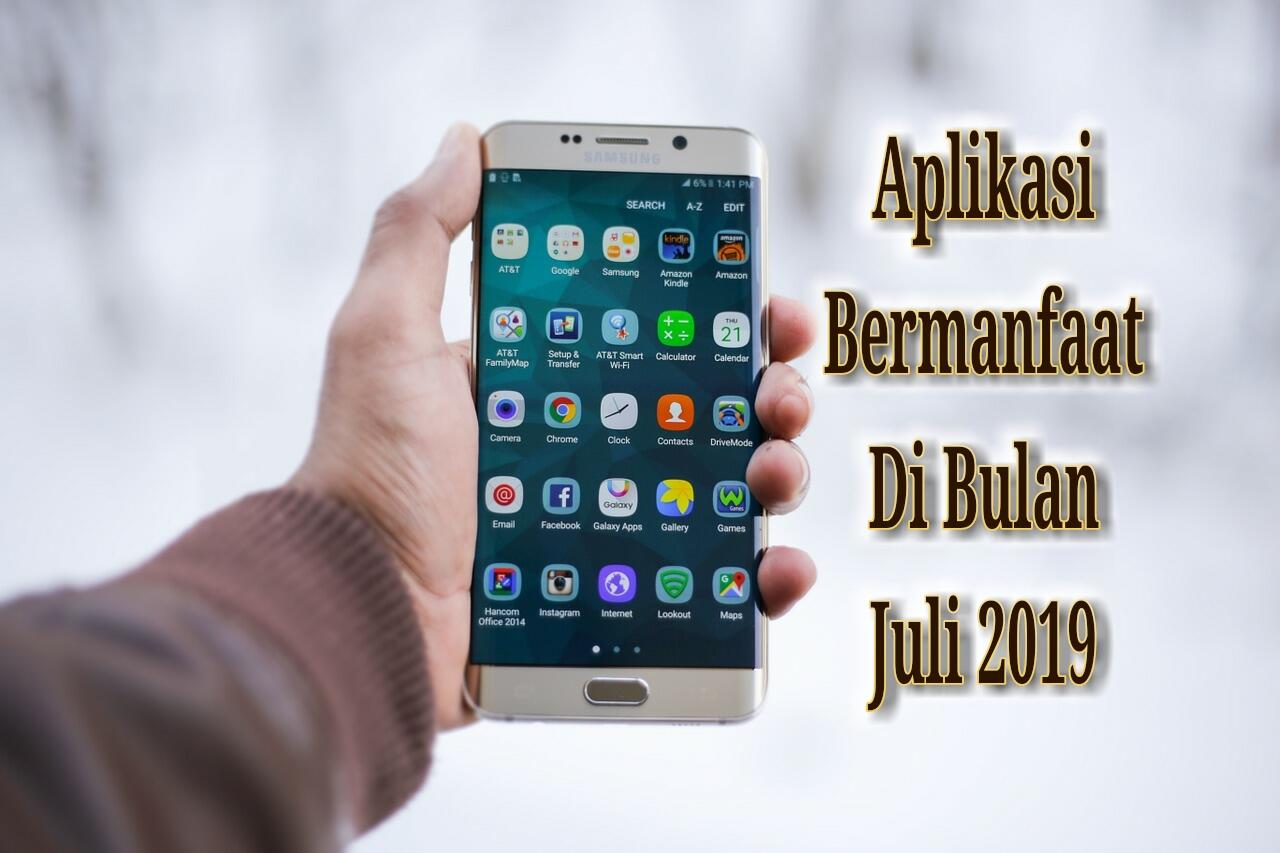 Aplikasi Yang Bermanfaat Untuk Kamu Install Di Smartphone Kamu, Edisi Juli 2019