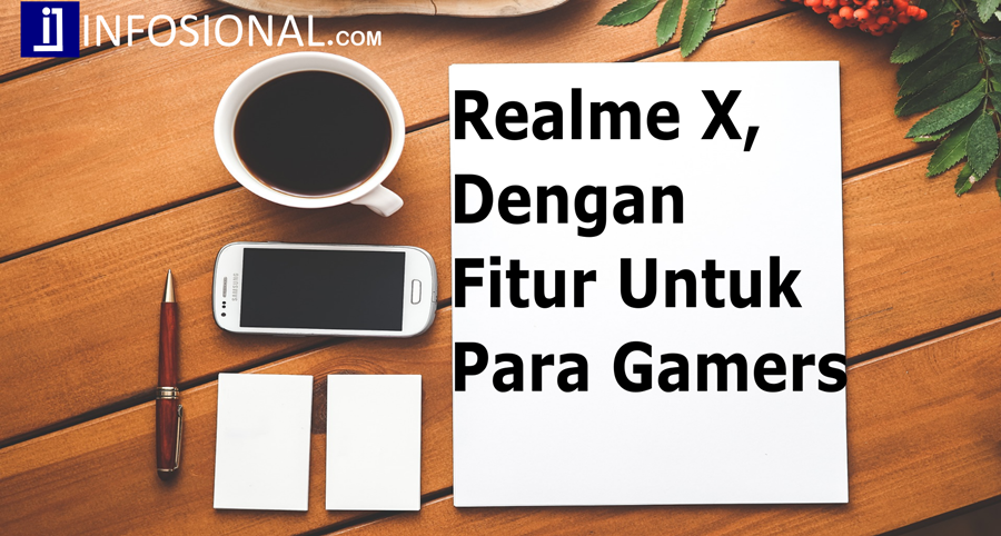 Realme X, dengan kamera Pop Up dan Kekayaan Fitur Gaming nya yang memanjakan