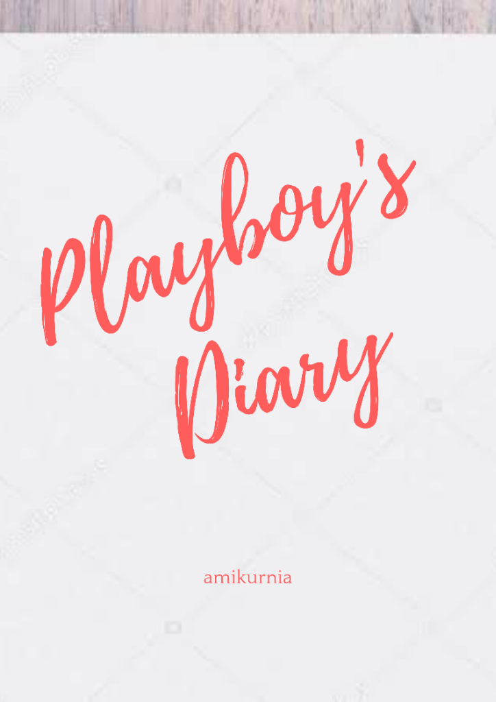 Playboy's Diary ( Based On True Story )