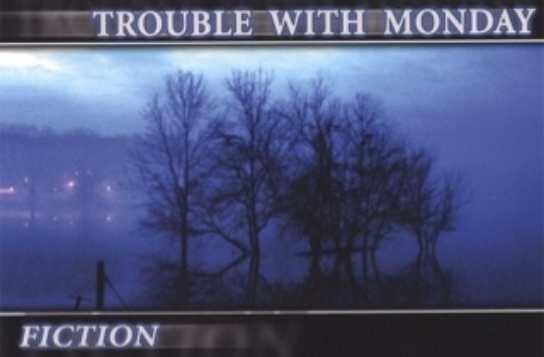 Trouble of Monday