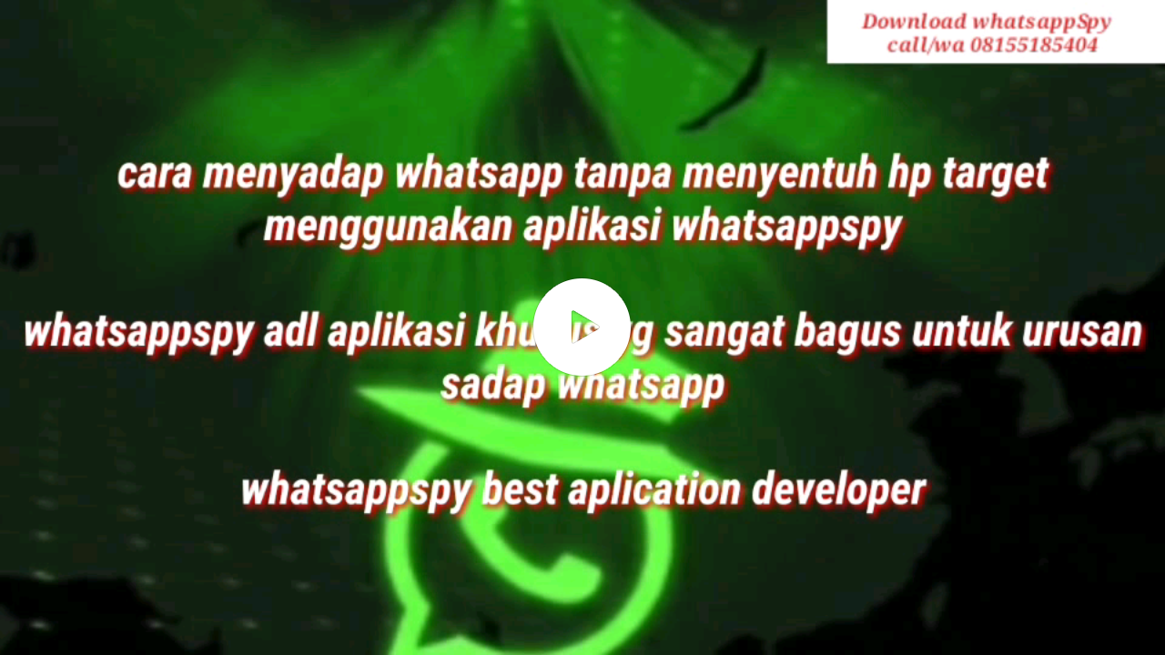 Ini Dia Aplikasi Penyadap WhatsApp