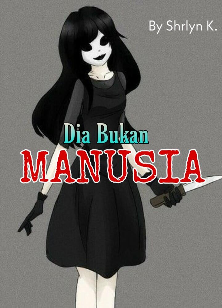 Dia Bukan Manusia