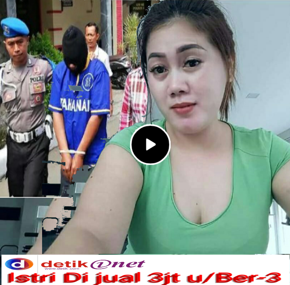 Suami Jual Istri 3jt Untuk Bertiga