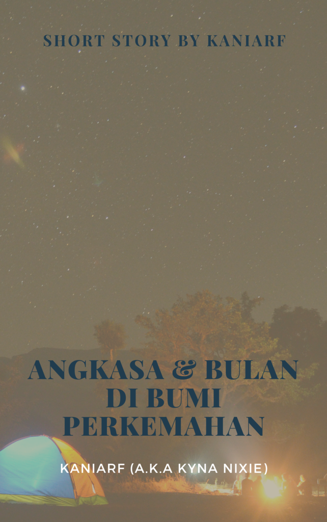 Angkasa dan Bulan di Bumi Perkemahan