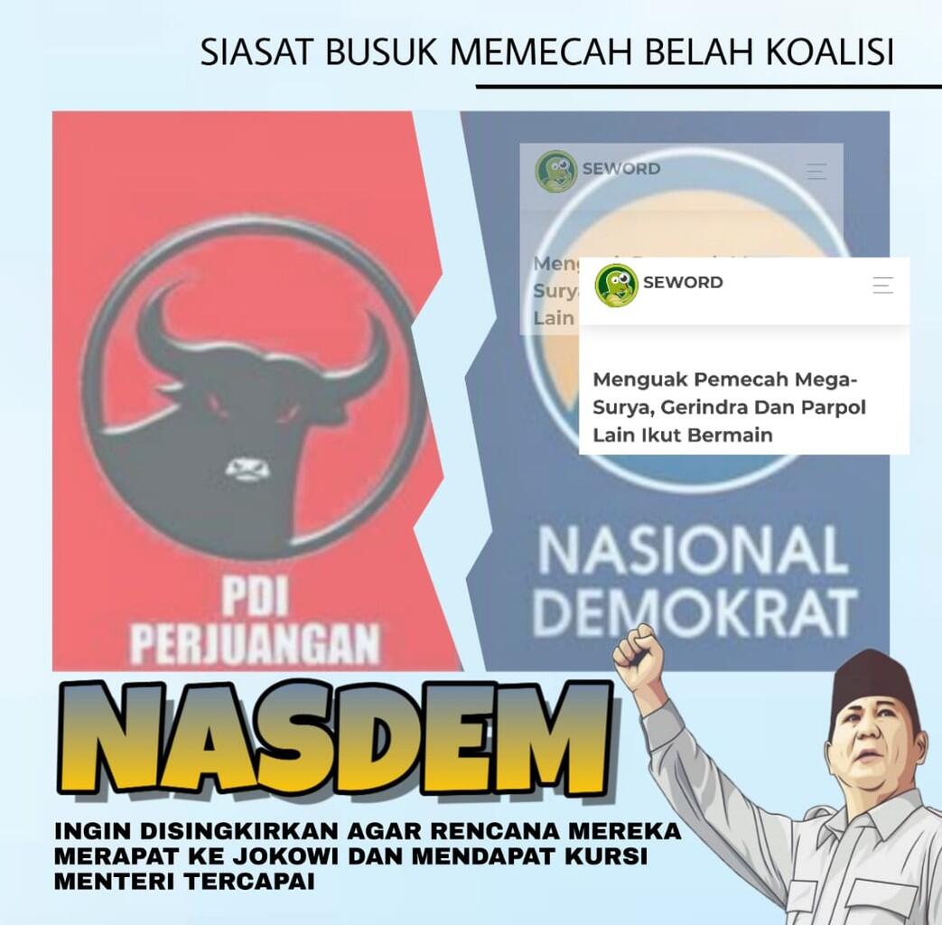 Taktik Pecah Belah Koalisi Jokowi, Partai Nasdem Jadi Sasaran Tembak