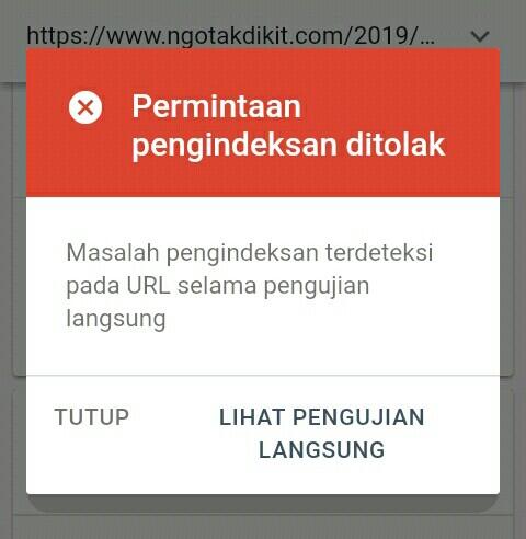 Penyebab Dan Cara Mengatasi Permintaan Pengindeksan Ditolak Di Google Search Console