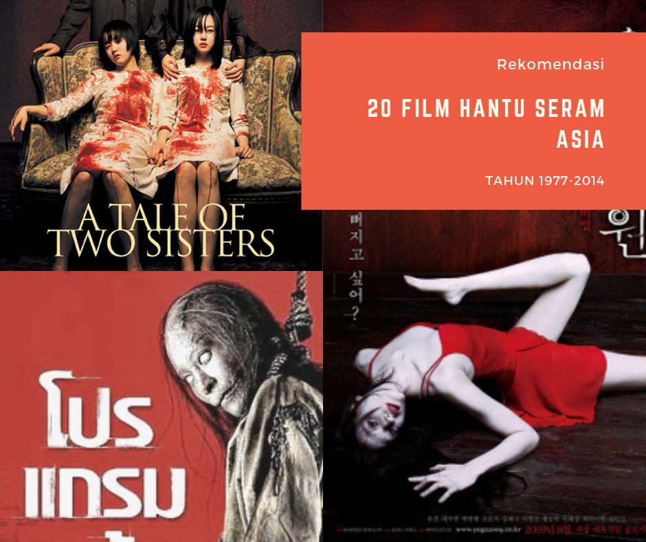 Merinding Gan!!! Ini 10 Rekomendasi Film Horror Asia yang Pernah Ane Tonton