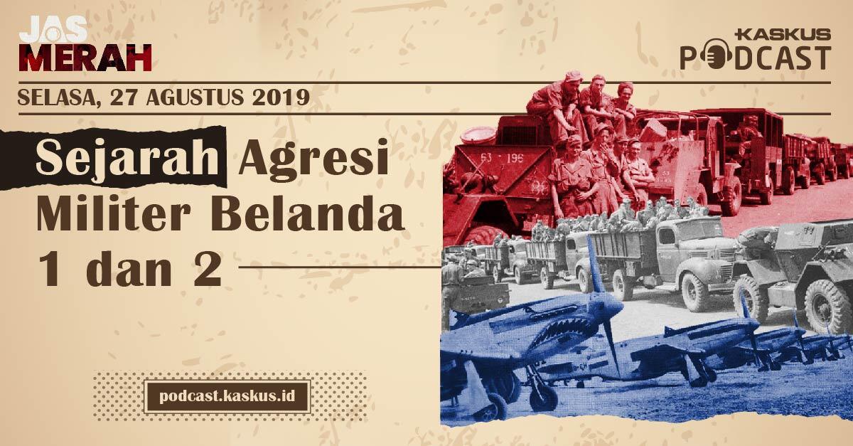 Sejarah Agresi Militer Belanda Saat Kemerdekaan RI