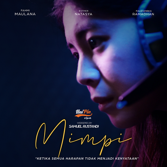 Sambut SEACA 2019, UniPin Rilis Web Series Berjudul MIMPI