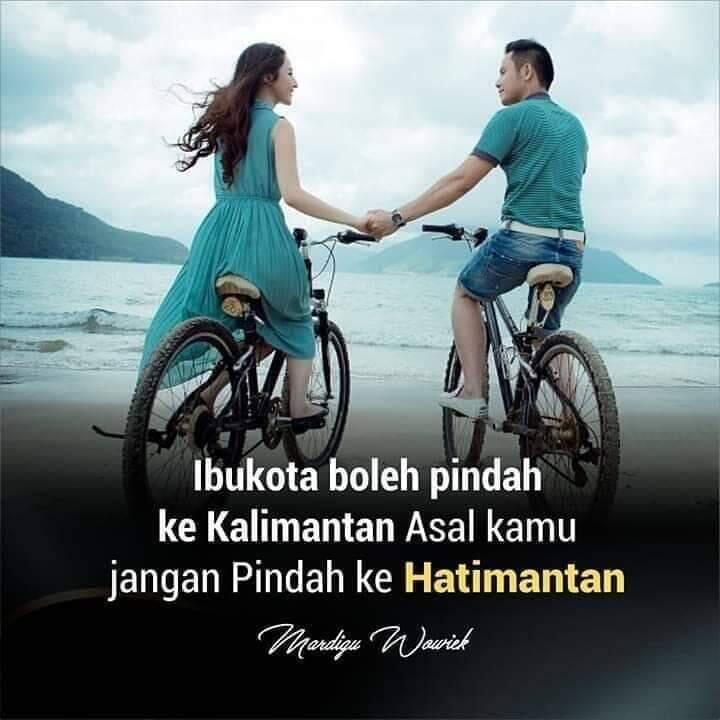 Ibukota Boleh Pindah Ke Kalimantan, Asal Bapakkota Jangan Pindah Ke Hatimantan.