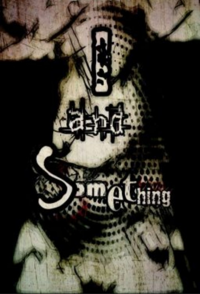 I &amp; Something