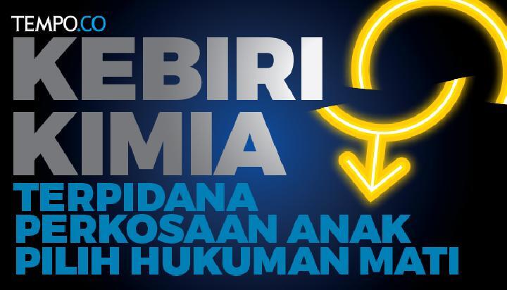 Tolak Hukuman Kebiri, Predator Seks Anak Pilih Hukuman Mati