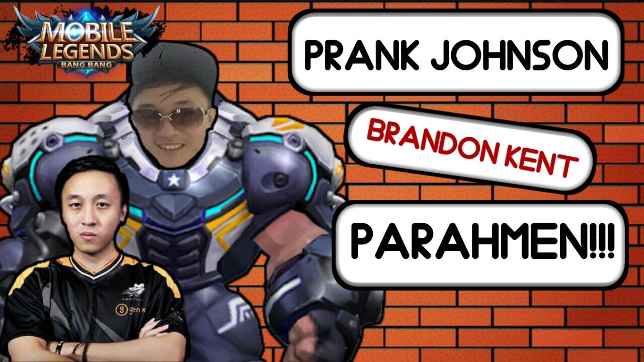 Prank Mobile Legends Brandon Kent