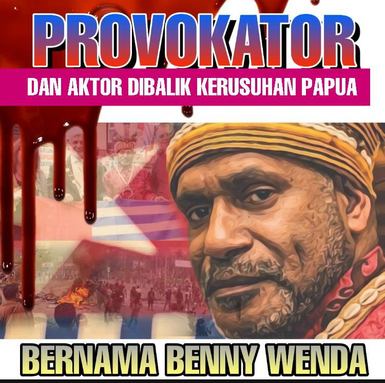 Benny Wenda, Inilah Dalang di Balik Kerusuhan Papua