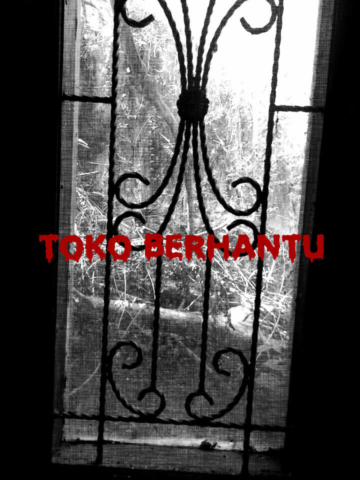 Toko Berhantu ( based on true story )