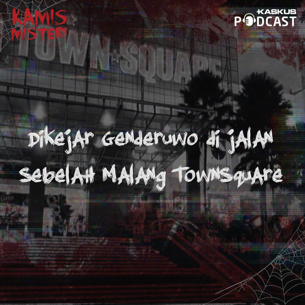 Dikejar Genderuwo di Samping Malang Townsquare (True Story)