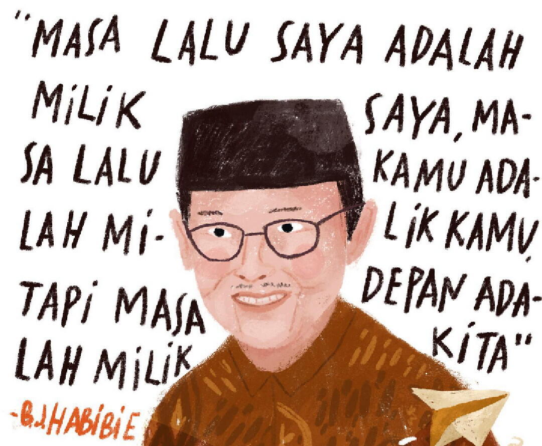 Belajar Hidup dari Kalimat Indah Seorang BJ Habibie