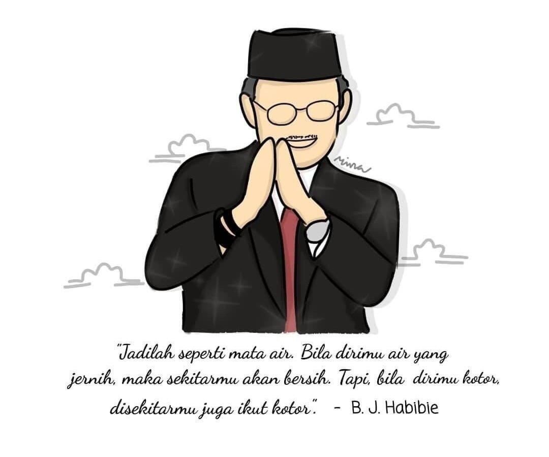 Belajar Hidup dari Kalimat Indah Seorang BJ Habibie