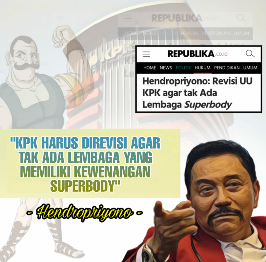 Revisi UU KPK Penting untuk Antisipasi Lembaga Superbody