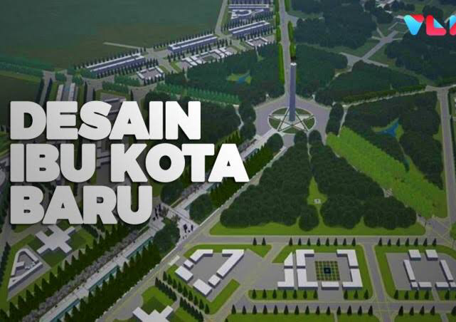 Ibu Kota Baru Indonesia Aman, Nyaman dan Minim Bencana!